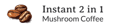 Instant 2 in 1 Mushroom Coffee